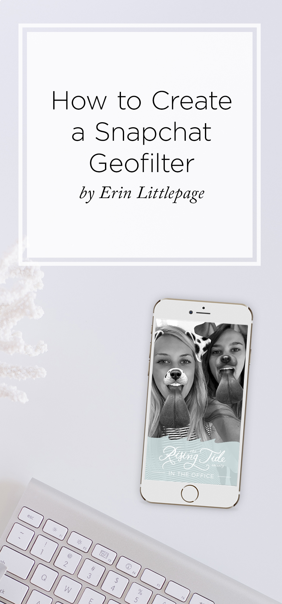 How To Create A Snapchat Geofilter Honeybook