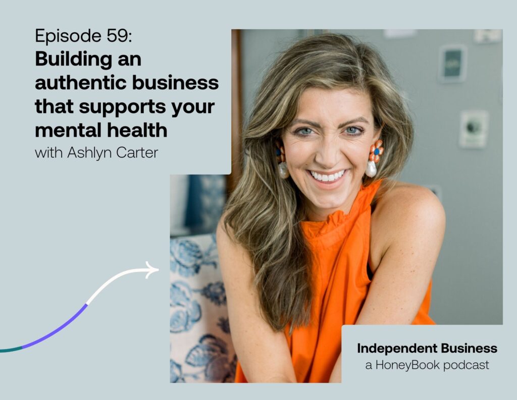 Building an authentic business that supports your mental health with Ashlyn Carter