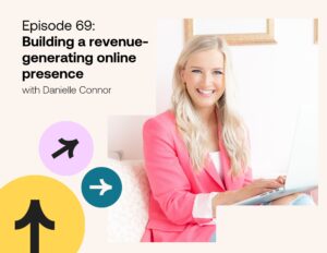 Building a revenue-generating online presence